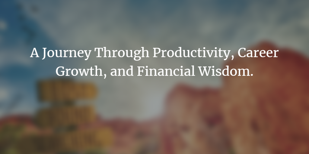 Guided charting path to success: Achieving Productivity, Career Growth.